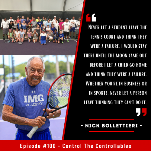 Nick Bollettieri Podcast Quote